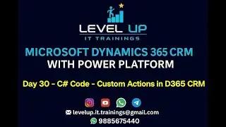 Day 30 - C# Code - Custom Actions in D365 CRM