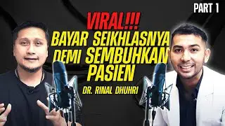 Viral doctor, pay whatever you like for treatment until you are cured, Part 1 Dr Rinal