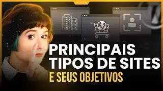 Quais são os Principais Tipos de Sites e seus Objetivos? | Guia Completo