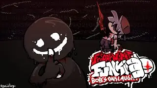 Friday Night Funkin': Bob's Onslaught (update)