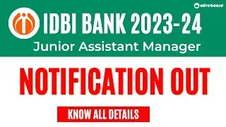IDBI Junior Assistant Manager Notification Out 2023-24 | JAM Notification 2023-24 | IDBI Junior AM