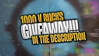 Fortnite Battle Royal: 1000 V Bucks Giveaway!!! (Rules In The Description!) [OPEN]