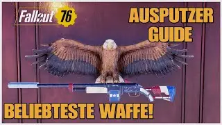 Fallout 76 - AUSPUTZER GUIDE
