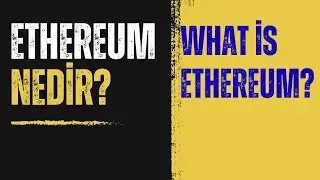 Ethereum nedir? Ne zaman çıktı? Yatırım yapılır mı?  2 Yıl sonra Ne olur?Bitcoin mi? Ethereum mu?