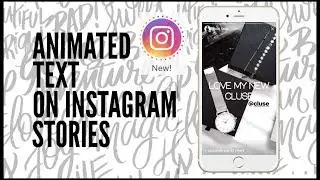 HOW TO GET ANIMATED TEXT ON INSTAGRAM STORIES