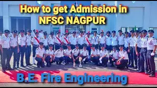 How to get Admission in NFSC NAGPUR || BE Fire Engineering