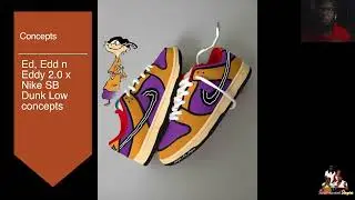 Ed, Edd n Eddy 2 0 x Nike SB Dunk Low concepts Video