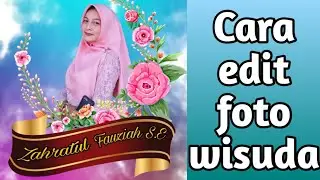 Edit foto hadiah wisuda