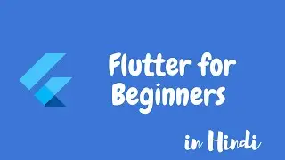 An Intro to Flutter App Development (in Hindi)