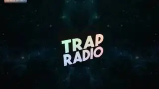 Trap Radio !!!!