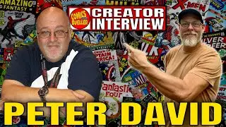 COMIC BOOKS And The Creators That Bring Them To Life - Peter David Interview #comics