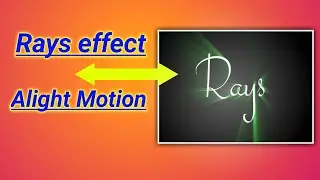 Rays effect on Alight Motion