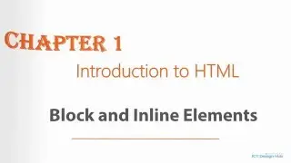 Introduction to HTML - Block and Inline Elements