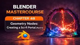 BLENDER MASTERCOURSE: Chapter-48: Geometry Nodes: Creating a SciFi Portal Scene (Part-1)