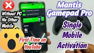 ⚡Mantis Gamepad Pro - Single Mobile Activation Without PC 😱 Free Keymapper for Android