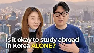 2024 Is it okay to study abroad in Korea alone?