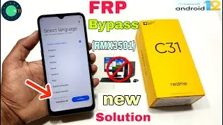 Realme C31 FRP Bypass | Realme (RMX3501) Google Account Bypass Without Pc | New Solution |