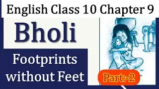 Bholi !! Part :-2 !!  Lesson :-9 !! Class :-10 !! CBSE !! NCERT !!
