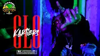 GLO - KARTIERS (Official Video) | DIR. @TOPDAWGACEY