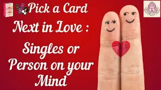 Next in Love: Singles or Person on Your Mind💖🔮💍#lovetarot #pickacard 💖#timeless #tarotreading 💖