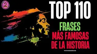 ✅ TOP 110 Frases Famosas de la Historia (Parte 2) – ¡Lecciones Eternas!
