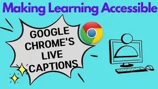 Google Chrome's Built-in Live Captioning
