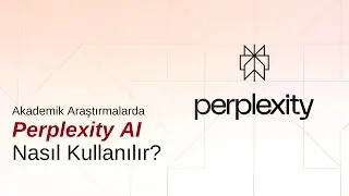 Akademik Araştırmalarda Perplexity AI Kullanımı | Bilimsel Çalışmalar İçin Yapay Zeka Rehberi