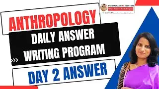 Anthropology Daily Answer writing discussion