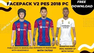 FacePack V2  PES 2018 For All Patch Free Download