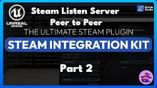 Steam Integration Kit (Peer 2 Peer / Listen Server) in Unreal Engine 5
