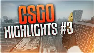 CSGO Highlights #3