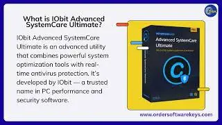 What is IObit Advanced SystemCare Ultimate License Key | IObit | Ordersoftwarekeys