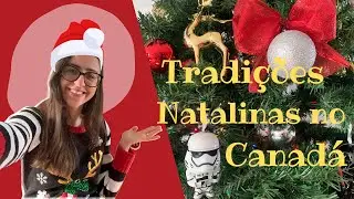 Natal no CANADÁ - Tradições natalinas!
