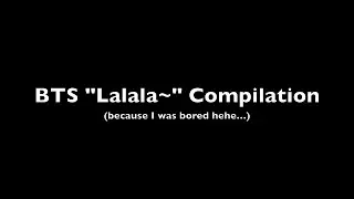 Bangtan Lalala~ Compilation