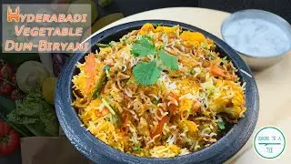 Veg Dum Biryani | Hyderabadi Veg Biryani| how to make Hyderabadi biryani | tarkari ki Biryani
