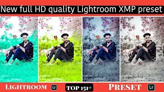 151+ Lightroom preset || Best Lightroom Preset Of 2024 || Adobe Lightroom Preset || New Presets 2024