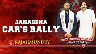 @JanaSenaParty  car rally @rajahmundry #tangellaudaysrinivas #kadiyam