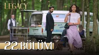 Emanet 22. Bölüm | Legacy Episode 22