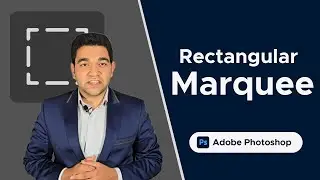 Rectangular Marquee Tool in Photoshop – Clean Selections Made Easy