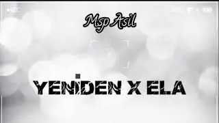 Yeniden X Ela (slowed) TAMAMI + UZUN VERSİYON (7 dk)