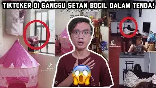 TIKTOKER DI GANGGU HANTU BOCIL DALAM TENDA!!! PARAH BANGET SAMPE KABUR...