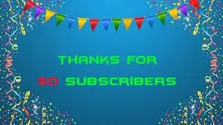 Thanks for 50 Subscribers! New and First Gameplay Videos!