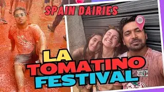 La Tomatino Festival | Germany To Spain 🇪🇸 |