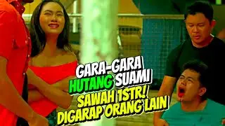 SUAMI TERLILIT HUTANG, TERPAKSA ISRTI JUALAN SERAB! | ALUR CERITA FILM  #recapalurfilm 