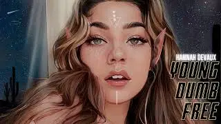 YDF (Young Dumb & Free) - Hannah DeVaux | prod. Huncho James