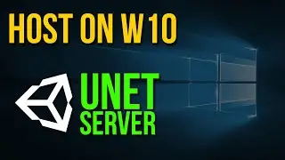 Hosting your Unity Server on Windows10