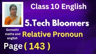 TN 10th English 🔗⬇️ Tech Bloomers Page-143 Relative Pronouns Book exercise D @Gomathidharmarajan