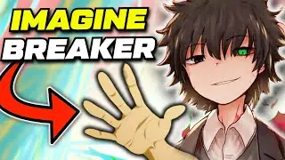 The Fake Touma Who STOLE Imagine Breaker | KnT Explained