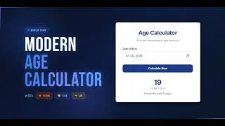 Build a Modern Age Calculator with JavaScript (Step-by-Step)