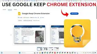 How To Use Google Keep Chrome Extension